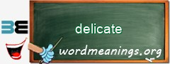 WordMeaning blackboard for delicate